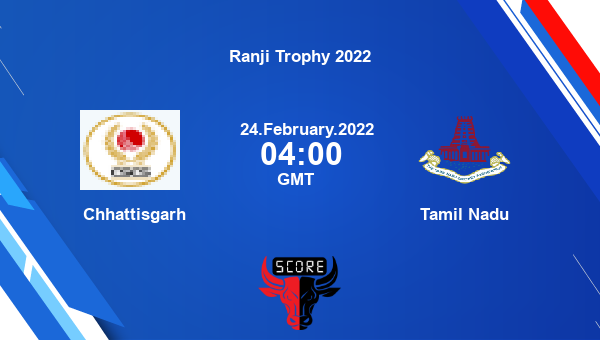 Chhattisgarh vs Tamil Nadu Elite, Group H First Class livescore, CHT vs TN, Ranji Trophy 2022