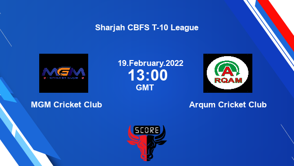 MGM Cricket Club vs Arqum Cricket Club Dream11 Match Prediction | Sharjah CBFS T-10 League |Team News|