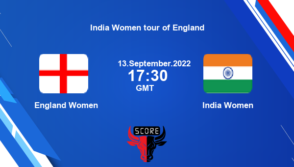 England Women vs India Women Dream11 Match Prediction | India Women tour of England |Team News|
