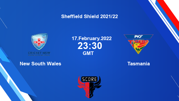 New South Wales vs Tasmania Dream11 Match Prediction | Sheffield Shield 2021/22 |Team News|