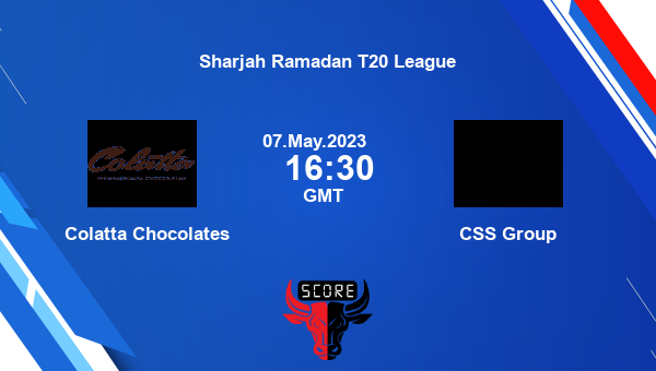 COL vs CSG live score, Colatta Chocolates vs CSS Group live Quarter Final 4 T20, Sharjah Ramadan T20 League