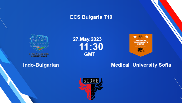 INB vs MUS live score, Indo-Bulgarian vs Medical University Sofia live Match 29 T10, ECS Bulgaria T10