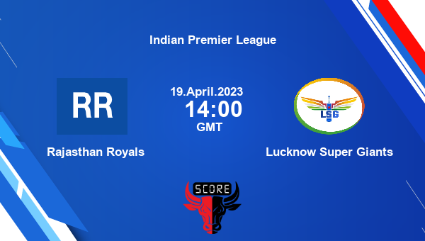 RR vs LSG, Dream11 Prediction, Fantasy Cricket Tips, Dream11 Team, Pitch Report, Injury Update – Indian Premier League