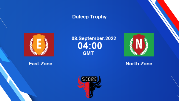 East vs North live score, East Zone vs North Zone live Match 2 First Class, Duleep Trophy