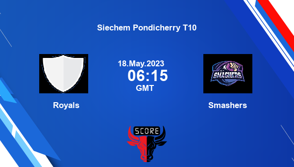 ROY vs SMA live score, Royals vs Smashers live Match 8 T10, Siechem Pondicherry T10