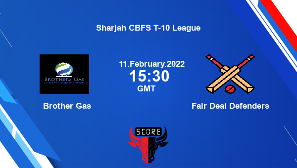 Brother Gas vs Fair Deal Defenders Match 7 T10 livescore, BG vs FDD, Sharjah CBFS T-10 League