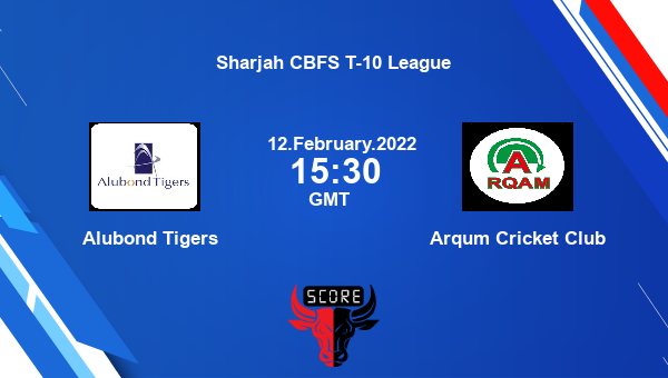 Alubond Tigers vs Arqum Cricket Club Match 10 T10 livescore, ALT vs ACC, Sharjah CBFS T-10 League