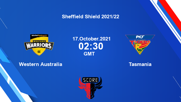 Western Australia vs Tasmania Dream11 Match Prediction | Sheffield Shield 2021/22 |Team News|