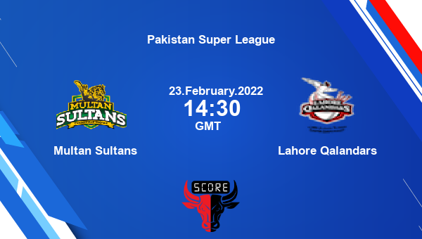 Multan Sultans vs Lahore Qalandars Qualifier T20 livescore, MS vs LQ, Pakistan Super League