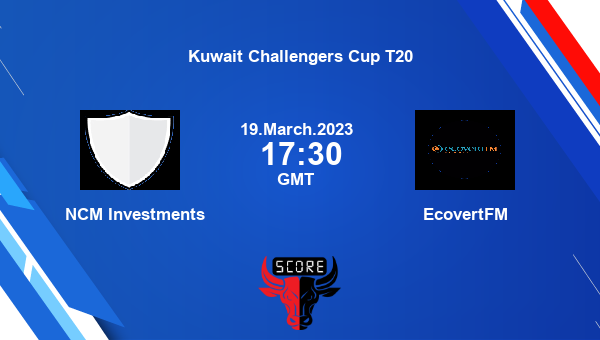NCMI vs ETF live score, NCM Investments vs EcovertFM live 2nd Semi-Final T20, Kuwait Challengers Cup T20