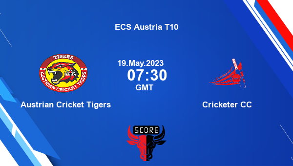 ACT vs CRC live score, Austrian Cricket Tigers vs Cricketer CC live 1st Semi-Final  T10, ECS Austria T10