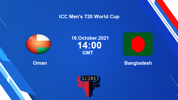 Oman vs Bangladesh 6th Match Team News Preview Dream11 Prediction