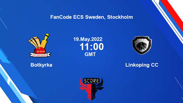 BT vs LKP live score, Botkyrka vs Linkoping CC live Match 15 T10, FanCode ECS Sweden, Stockholm
