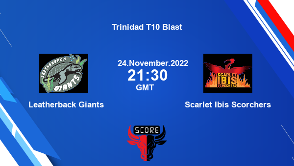 LBG vs SLS live score, Leatherback Giants vs Scarlet Ibis Scorchers live Match 9 T10, Trinidad T10 Blast