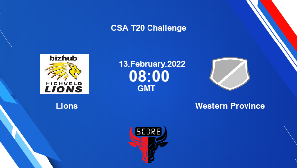 Lions vs Western Province Dream11 Match Prediction | CSA T20 Challenge |Team News|