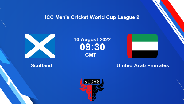 SCO vs UAE live score, Scotland vs United Arab Emirates live Match 97 ODI, ICC Men’s Cricket World Cup League 2