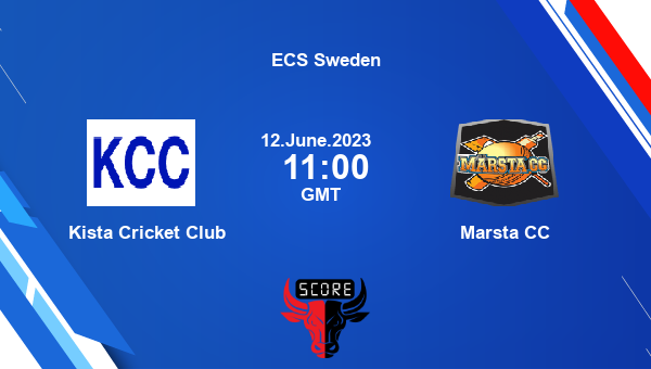 KCC vs MCC live score, Kista Cricket Club vs Marsta CC Cricket Match Preview, Match 38 T10, ECS Sweden