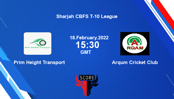 Prim Height Transport vs Arqum Cricket Club Match 23 T10 livescore, PHT vs ACC, Sharjah CBFS T-10 League