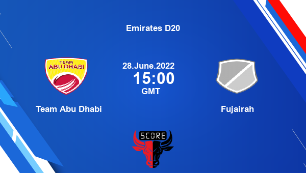 ABD vs FUJ live score, Team Abu Dhabi vs Fujairah live Match 33 T20, Emirates D20