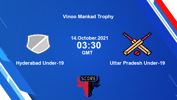 Hyderabad Under-19 vs Uttar Pradesh Under-19 Dream11 Match Prediction | Vinoo Mankad Trophy |Team News|