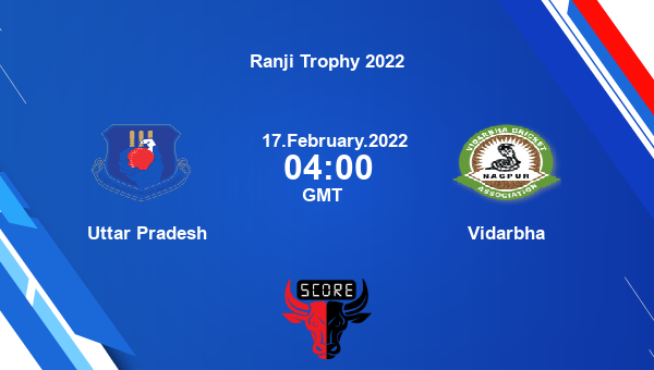 Uttar Pradesh vs Vidarbha Dream11 Match Prediction | Ranji Trophy 2022 |Team News|