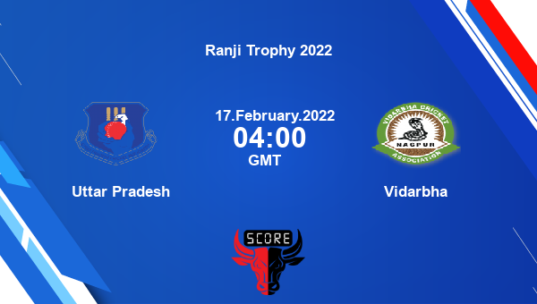 Uttar Pradesh vs Vidarbha Elite, Group G First Class livescore, UP vs VID, Ranji Trophy 2022