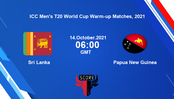 Papua guinea lanka new vs sri Score SL