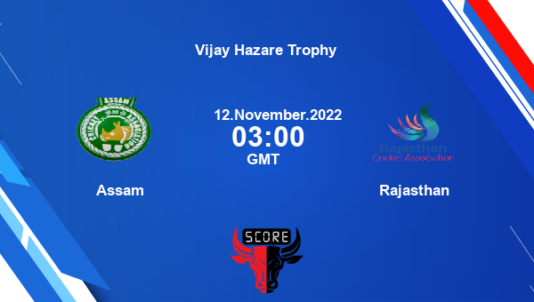 ASM vs RAJ live score, Assam vs Rajasthan live Elite, Group B List A, Vijay Hazare Trophy