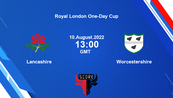 LAN vs WOR, Dream11 Prediction, Fantasy Cricket Tips, Dream11 Team, Pitch Report, Injury Update – Royal London One-Day Cup