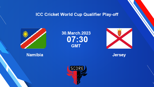 NAM vs JER live score, Namibia vs Jersey live Match 6 ODI, ICC Cricket World Cup Qualifier Play-off