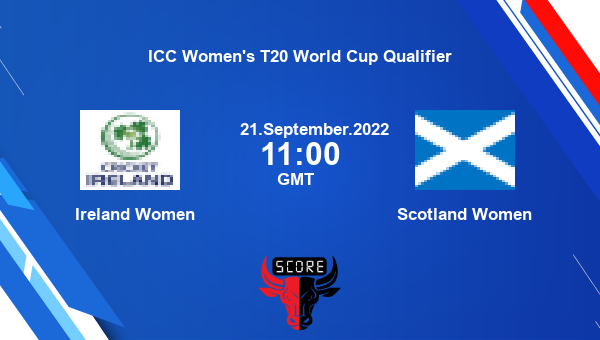 Ireland Women vs Scotland Women Dream11 Match Prediction | ICC Women's T20 World Cup Qualifier |Team News|