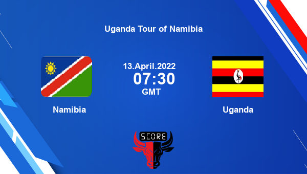 uganda tour of namibia 2022