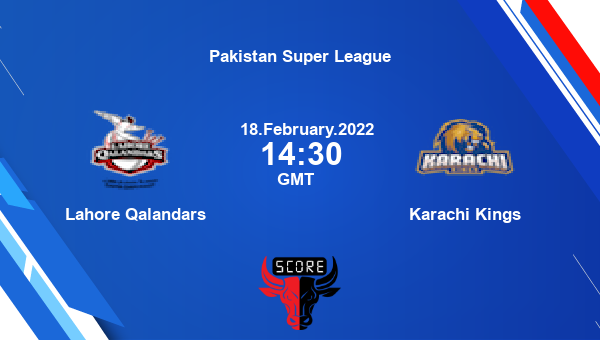 Lahore Qalandars vs Karachi Kings 26th Match T20 livescore, LQ vs KK, Pakistan Super League