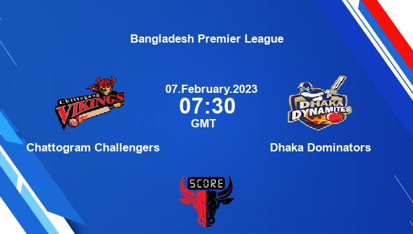 CCH vs MD live score, Chattogram Challengers vs Dhaka Dominators live 37th Match T20, Bangladesh Premier League