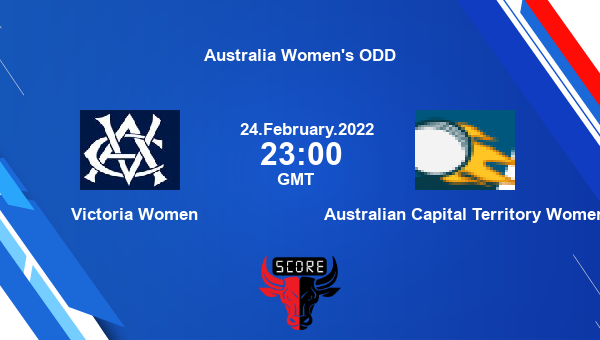 Victoria Women vs Australian Capital Territory Women Match 7 List A livescore, VCT-W vs AM-W, Australia Women’s ODD