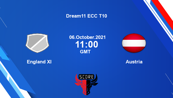 England XI vs Austria 13th Match Team News Preview Dream11 Prediction