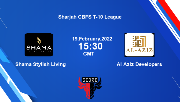Shama Stylish Living vs Al Aziz Developers Match 26 T10 livescore, SSL vs AAD, Sharjah CBFS T-10 League
