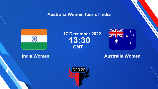 IND-W vs AUS-W, Dream11 Prediction, Fantasy Cricket Tips, Dream11 Team, Pitch Report, Injury Update – Australia Women tour of India