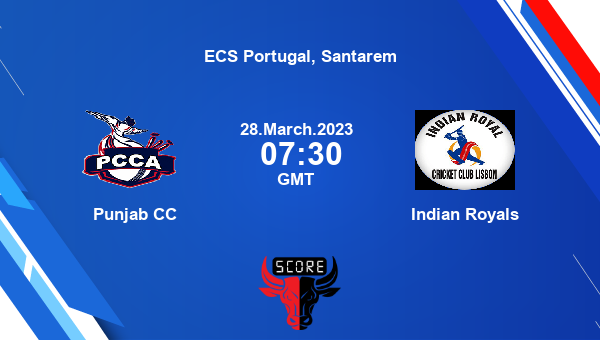 PCC vs IR live score, Punjab CC vs Indian Royals live Match 6 T10, ECS Portugal, Santarem