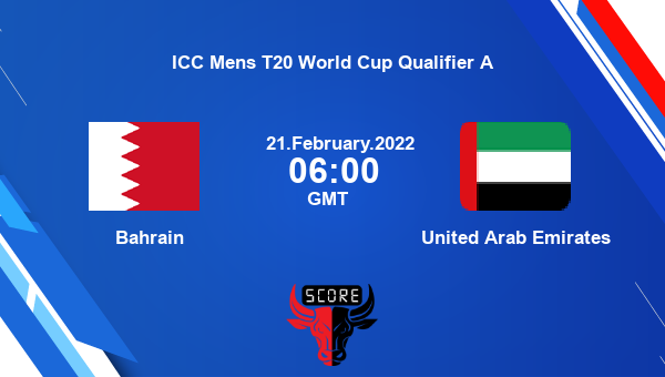Bahrain vs United Arab Emirates Dream11 Match Prediction | ICC Mens T20 World Cup Qualifier A |Team News|