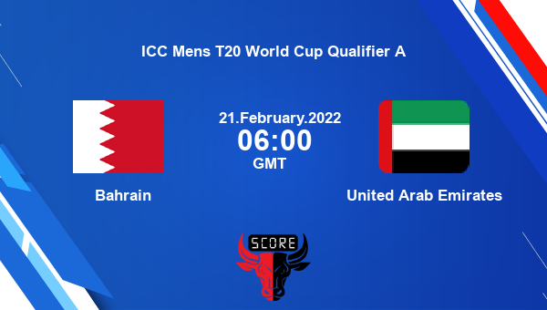 Bahrain vs United Arab Emirates 10th Match, Group A T20I livescore, BAH vs UAE, ICC Mens T20 World Cup Qualifier A