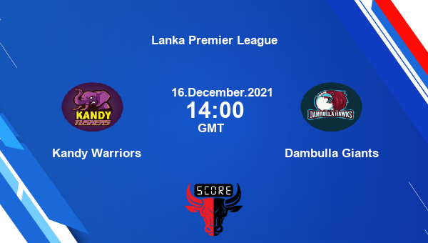 Kandy Warriors vs Dambulla Giants Dream11 Cricket Prediction | Lanka Premier League |Team News|
