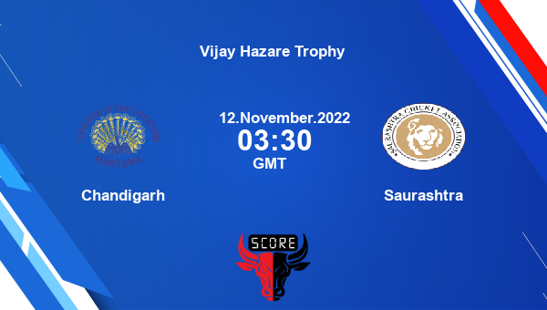 CHGRH vs SAU live score, Chandigarh vs Saurashtra live Elite, Group A List A, Vijay Hazare Trophy