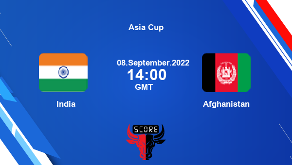 IND vs AFG live score, India vs Afghanistan live Match 5 (A1 v B1) T20I, Asia Cup