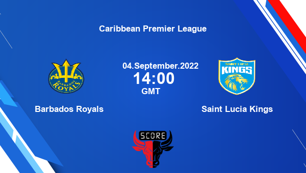 Barbados Royals vs Saint Lucia Kings Dream11 Match Prediction | Caribbean Premier League |Team News|