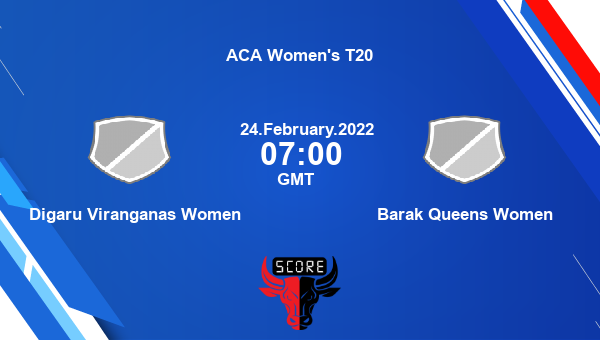 Digaru Viranganas Women vs Barak Queens Women Match 2 Woman T20 livescore, DV-W vs BQ-W, ACA Women’s T20