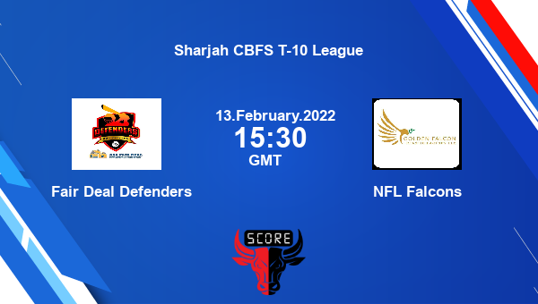 Fair Deal Defenders vs NFL Falcons Dream11 Match Prediction | Sharjah CBFS T-10 League |Team News|