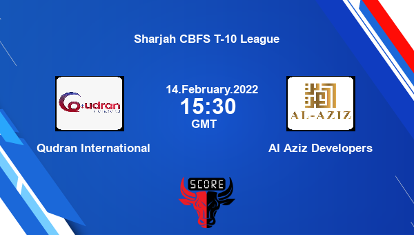 Qudran International vs Al Aziz Developers Match 15 T10 livescore, QUD vs AAD, Sharjah CBFS T-10 League