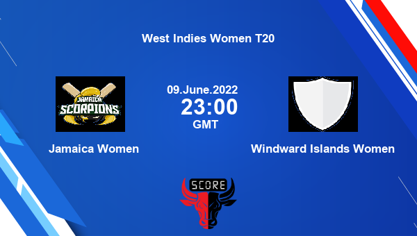 JamWn vs WWI- W live score, Jamaica Women vs Windward Islands Women live Match 6 Woman T20, West Indies Women T20