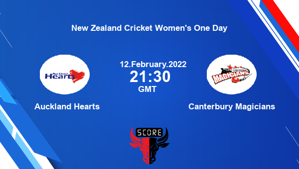 Auckland Hearts vs Canterbury Magicians Dream11 Match Prediction | New Zealand Cricket Women's One Day |Team News|
